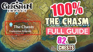 How to The Chasm 100 FULL Exploration ⭐ ALL CHESTS GUIDE 【 Genshin Impact 】 [upl. by Lander]