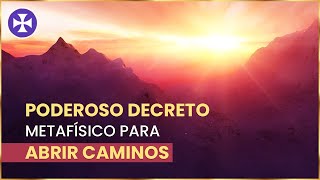 PODEROSO DECRETO metafísico para abrir caminos  Yo Soy Espiritual [upl. by Caswell]