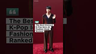 The BestDressed KPop Idols At Fashion Week Ranked fashionweekmilan2024 fashionfashionweek2024 [upl. by Lynnelle]