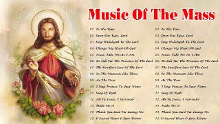 Best Catholic Offertory Songs For Mass  Music Of The Mass  Best Catholic Offertory Hymns For Mass [upl. by Vitale]