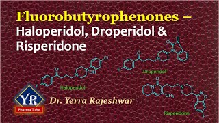 Fluorobutyrophenones  Haloperidol Droperidol amp Disperidone  YRPharmaTube  Dr Yerra Rajeshwar [upl. by Kellina]