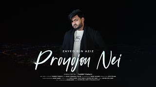 Proyojon Nei Official Music Video Zayed Bin Aziz  Adib  Nur Nobi  Tasrif  New Bangla Song 2021 [upl. by Hanan]