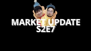 Market Update S2E7 [upl. by Grail85]