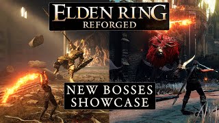 Elden Ring Reforged  New Bosses Showcase [upl. by Rissa472]