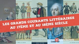 Les courants littéraires au 17ème siècle et au 18ème siècle  التيارات الأدبية في القرنين 17 و 18 [upl. by Aliuqahs]