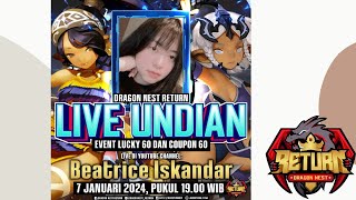 🔴LIVE UNDIAN EVENT LUCKY 60 DAN COUPON 60  DRAGON NEST RETURN  DN RETURN [upl. by Ikiv]