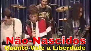 Não Nascidos  Quanto vale a liberdade na MTV Cólera Cover [upl. by Otes]