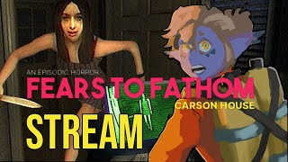 Fears To Fathom Carson House My Crazy Ex   Reezni Albion Stream [upl. by Akiemaj]