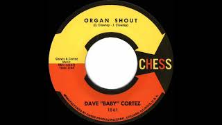 1963 Dave “Baby” Cortez  Organ Shout [upl. by Hajed]