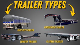 The Different Truck Trailer Types Explained [upl. by Scotney]