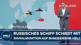 EKLAT IN DER OSTSEE Russische Schiffsbesatzung schießt auf BundeswehrHubschrauber Was wir wissen [upl. by Yhtac]