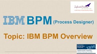 IBM BPM Tutorial Basic Overview of BPM  Best Online BPM Training Infinite Dreams Technologies [upl. by Rabassa]