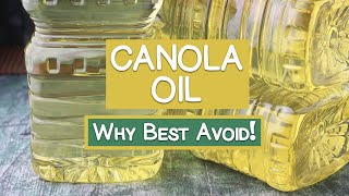 Whats Wrong with Canola Oil  Why Its Best Avoided [upl. by Iaw]