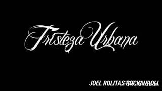 TRISTEZA URBANA  quotENTREGATEquot Rock Urbano [upl. by Tterb]