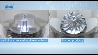 5 axis Precision Machining for Billet Compressor Wheel [upl. by Dewhurst]