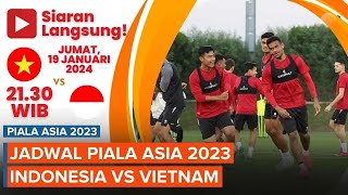 Jadwal Siaran Langsung Timnas Indonesia Vs Vietnam di Piala Asia 2023 [upl. by Rockefeller]