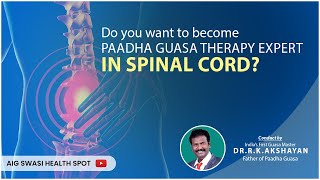 Paadha Guasa Therapy  Expert in Spinal Cord  Workshop  ALL INDIA GUASA [upl. by Bremble]