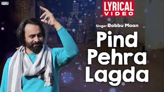 pind pehra lagda Babbu Maan  lyrical Audio [upl. by Chaudoin747]