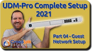 04  UniFi Network Guest Network  UDMPro Complete Setup 2021 [upl. by Trumaine]