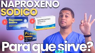 NAPROXENO SODICO PARA QUE SIRVE  3 COSAS [upl. by Zirkle]