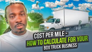 How To Calculate Your Cost Per Mile For Your Trucking Business Step By Step [upl. by Suravat]