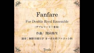 Fanfare For Double Reed Ensemble（ダブルリード７重奏）関向弥生 [upl. by Petua507]