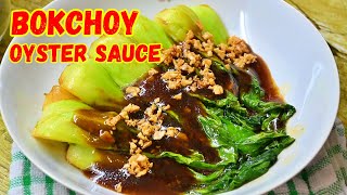 BOK CHOY OYSTER SAUCE  SIMPLE amp EASY BOK CHOY RECIPE  ASIAN FLAVOURS [upl. by Golub]