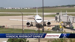 A radical riverboat gamble Nebraska state auditors report on failed Redway Airlines [upl. by Arihsay374]