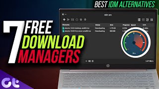 Top 7 Best Download Managers for Windows 11 in 2022  Best Free IDM Alternatives  Guiding Tech [upl. by Trista]