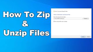 How To Zip And Unzip Files Or Folders On Windows 10  A Quick And Easy Tutorial [upl. by Hootman]