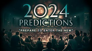 2024 Predictions A NEW EARTH Has Arrived  Prepare NOW [upl. by Torray]