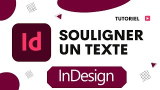 Comment souligner un texte sur InDesign [upl. by Gerstein]