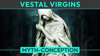 Myth Vestal Virgins [upl. by Nielsen814]