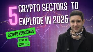 5 Crypto Sectors to Watch in 2025 Massive Growth Ahead [upl. by Oribel]