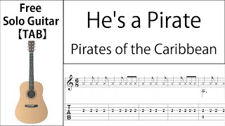 Hes a Pirate Pirates of the Caribbean Fingerstyle Guitar【Score amp TAB】 [upl. by Asirram]