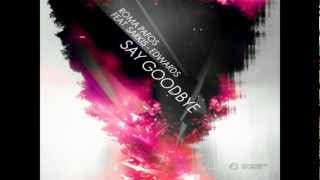 Roma Pafos feat Sarkis Edwards  Say Goodbye Relanium Remix [upl. by Driscoll]