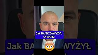 Jak Bank ZAWYŻYŁ CI RATĘ [upl. by Blatt995]