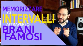 Memorizzare gli INTERVALLI attraverso BRANI FAMOSI [upl. by Allimac57]