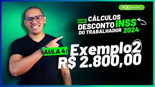 AULA 4  Exemplo 2  SÉRIE CÁLCULOS DESCONTO DO INSS 2024 [upl. by Aimehs]