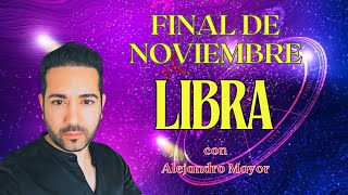 LIBRA ♎️ FINAL DE NOVIEMBRE 🍀 [upl. by Ynatterb]