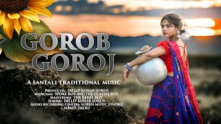 Santali traditional music video  Gorob goroj  ORTHOSERENJ [upl. by Nguyen]