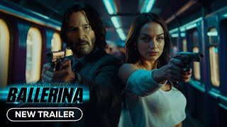 Ballerina  New Trailer 2025 Ana de Armas Keanu Reeves [upl. by Peadar]