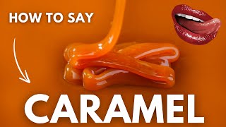 How to Pronounce CARAMEL  English Pronunciation [upl. by Waly]