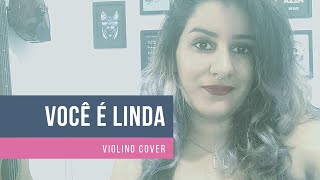 Você é Linda  Caetano Veloso  Violino Cover Dri Nuunes [upl. by Eiveneg456]