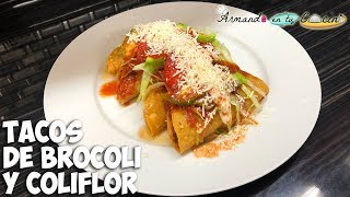 Taquitos Dorados De Brocoli y Coliflor [upl. by Eneles]