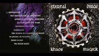 Eternal Dirge  Khaos Magick [upl. by Carlyn]