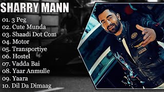 SHARRY MANN  BEST SONGS OF SHARRY MANN  SHARRY MANN SONGS  PUNJABI SONG sharrymaan punjabisong [upl. by Ykcim392]