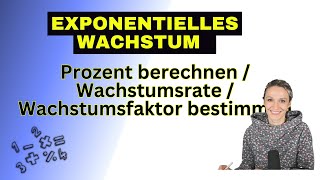 Exponentielles Wachstum  Prozent berechnen  Wachstumsrate bzw Wachstumsfaktor berechnen [upl. by Bernardo131]