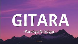 GITARA  Parokya Ni Edgar lyrics🎵 [upl. by Amity515]