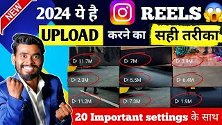 Instagram Reels Upload Karne Ka Sahi Tarika  How To Upload Reels On Instagram 2024  Post Reels [upl. by Secnarf]